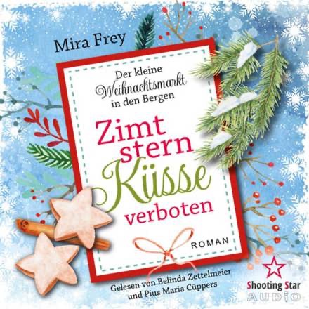 Gemeinschaftsprojekt Mira Frey, Heidi Troi - Zimtsternküsse verboten - Der Kleine Weihnachtsmarkt in den Bergen 5