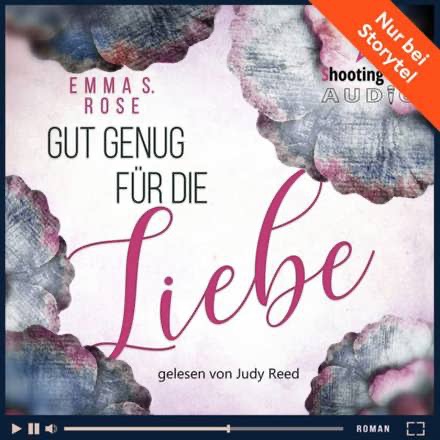 Emma S. Rose - Gut genug für die Liebe