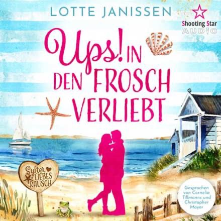 Lotte Janissen - * Ups - In den Frosch verliebt* - Sylter Liebesrausch 1