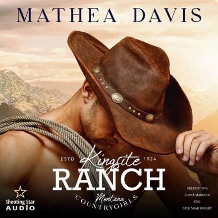 Mathea Davis - Kingsite Ranch: Montana Countrygirls - Cowgirls, Band 1