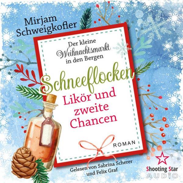 Gemeinschaftsprojekt Mirjam Schweigkofler - Schneeflocken, Likör und zweite Chancen - Der Kleine Weihnachtsmarkt in den Bergen 4