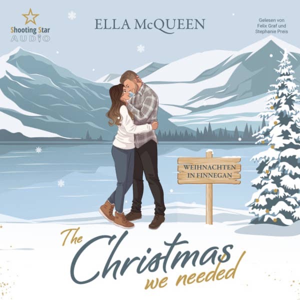 The Christmas we needed: Weihnachten in Finnegan Highland Love Affairs, Band 4